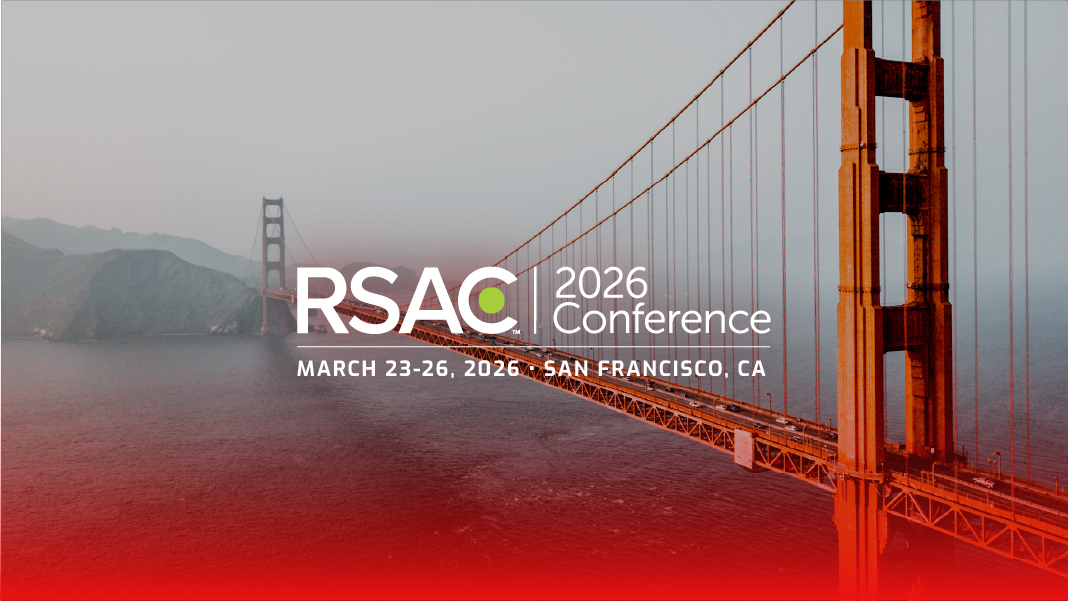 RSAC 2026 Conference • March 23-26, 2026 • San Francisco, CA